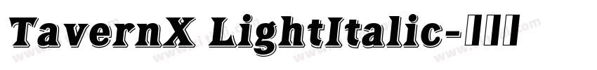 TavernX LightItalic字体转换